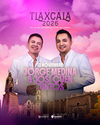 boletos Jorge Medina Josi Cuen Palenque Tlaxcala